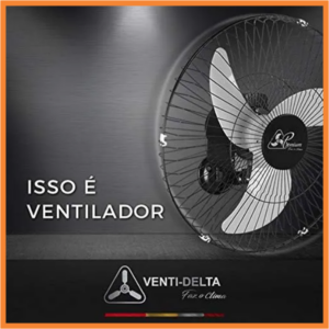 Ventilador OSCILANTE PAREDE 60CM PREMIUM - VENTI-DELTA